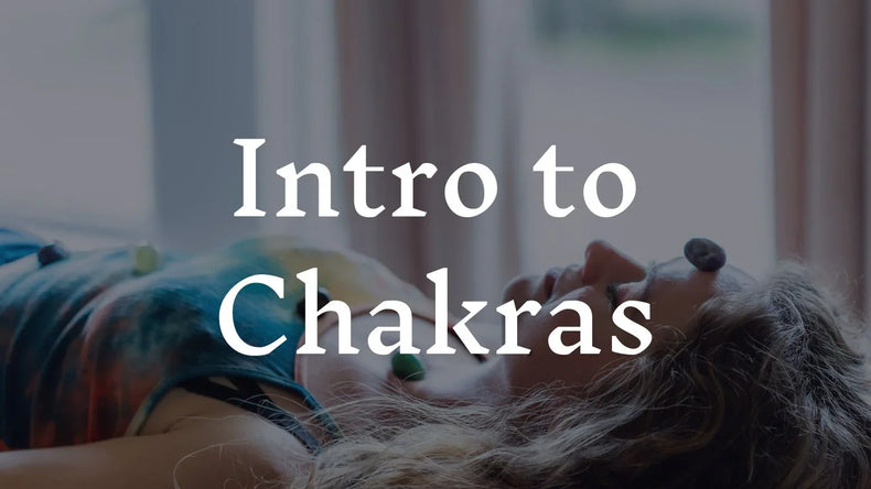Intro to Chakras