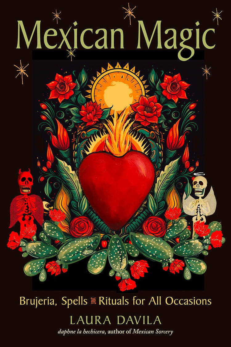 Mexican Magic book cover with a flaming sacred heart, cactus, red flowers, sun, skeletons, and mystical art