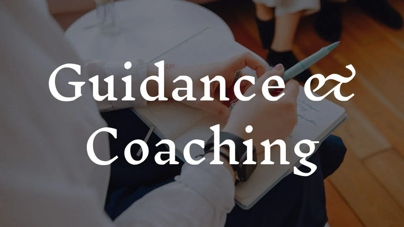 Guidance & Coaching