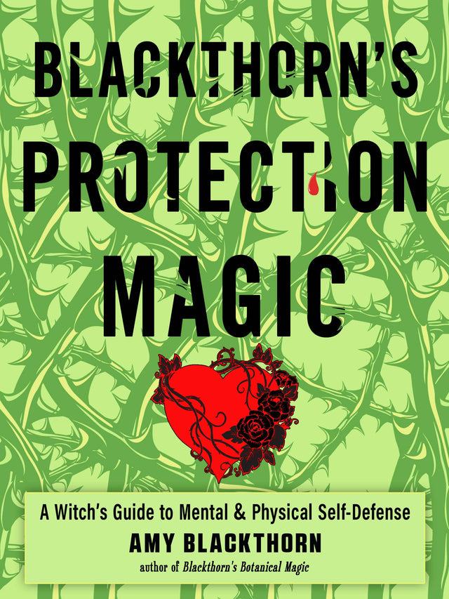 Blackthorn's Protection Magic: A Witch’s Guide to Defense