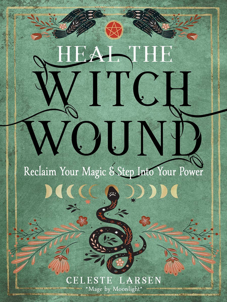 Book cover of 'Heal the Witch Wound' with mystical snake, moons, and birds on green background