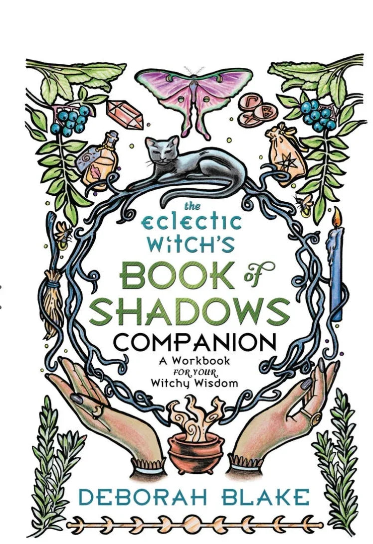 The Eclectic Witch's Book of Shadows Companion
