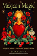 Mexican Magic book cover with a flaming sacred heart, cactus, red flowers, sun, skeletons, and mystical art