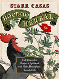 Hoodoo Herbal book cover with rooster, herbs, red flower, folk recipes for spellwork