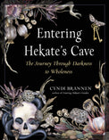 Book cover of 'Entering Hekate’s Cave' featuring a skull, snakes, flowers, moths, and antique keys with a mystical, dark botanical design.