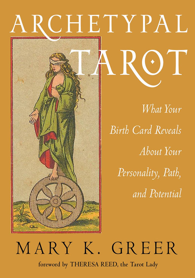 Archetypal Tarot: What Your Birth Card Reveals