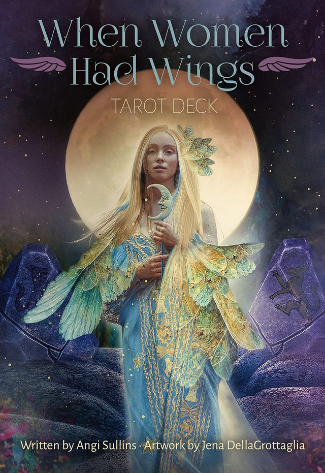 When Women Had Wings Tarot Deck with ethereal woman, moon, and mystical wings