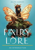 Book cover with a fairy sitting on a tree stump, fairy wings, flowers, and 'Fairy Lore' title.