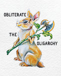 Obliterate the Oligarchy watercolor artwork of a standing rabbit with a battle axe