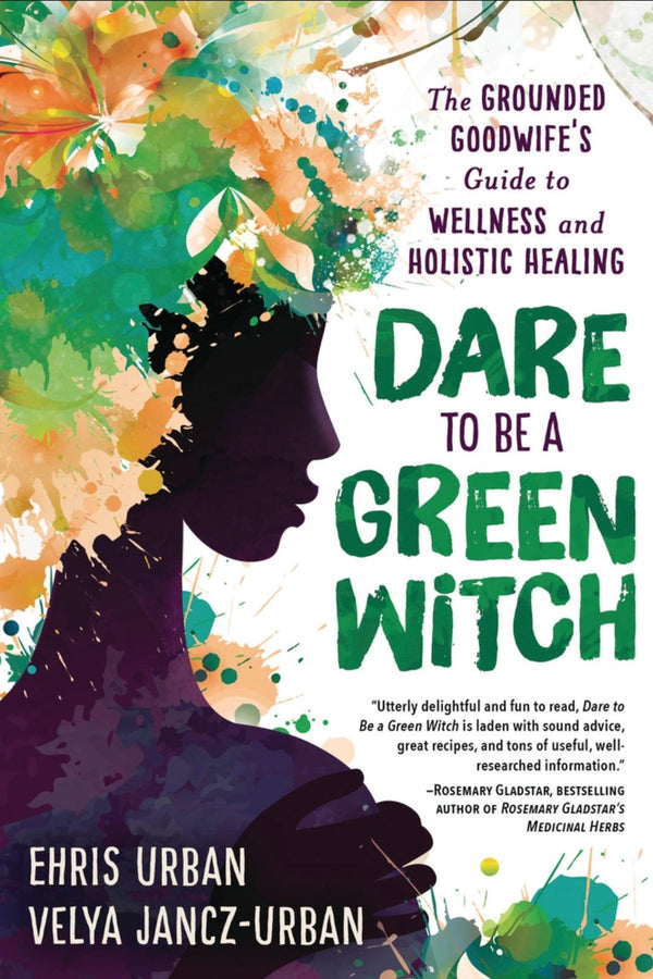Dare to be a Green Witch - Wild Raven
