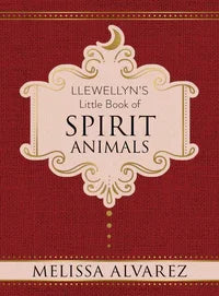 Llewellyn's Little Book of Spirit Animals