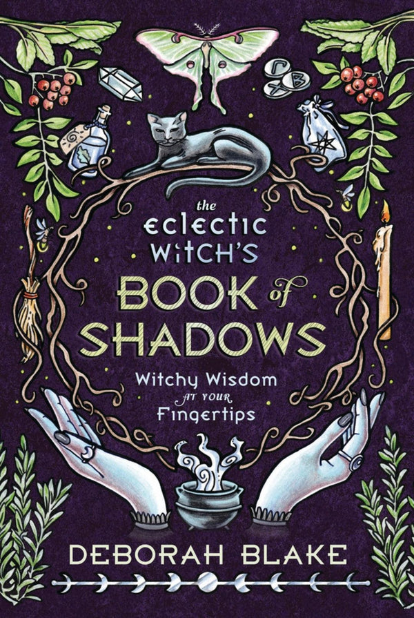 The eclectic witches book of shadows - Wild Raven