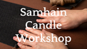Two hands resting on a black honeycomb mat with Samhain Candle Workshop text overlay