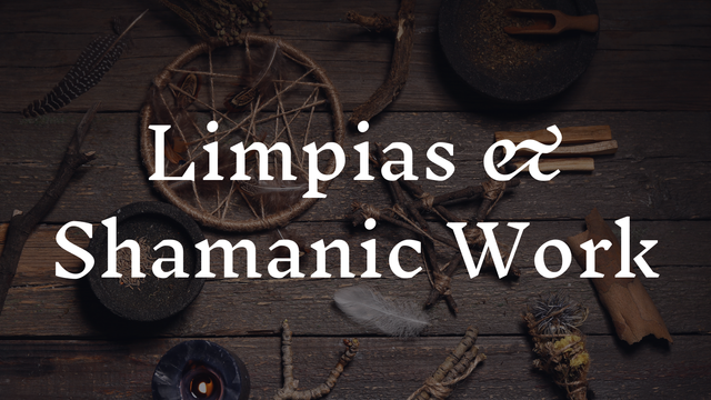 Limpia & Shamanic Work tools: dreamcatcher, herbs, feathers, and ritual items on rustic wood
