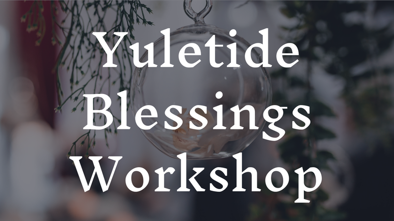 Yuletide Blessings Ornament Workshop