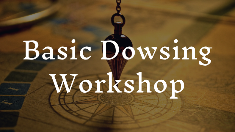 Basic Dowsing Workshop
